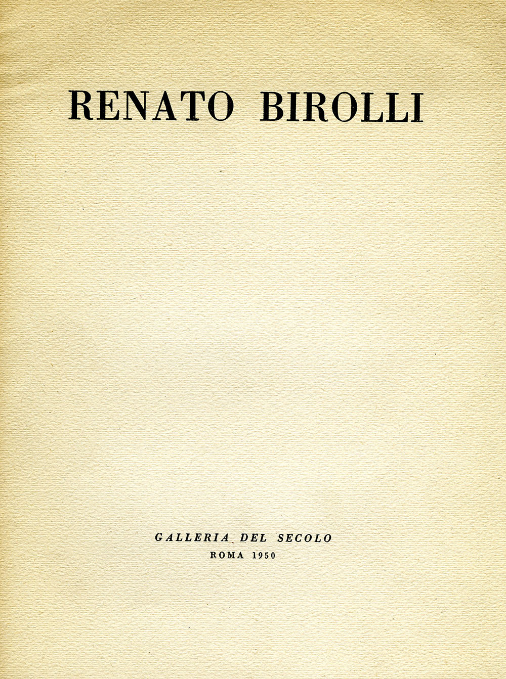 Renato Birolli, Galleria del Secolo, Roma, 25 marzo-6 aprile 1950