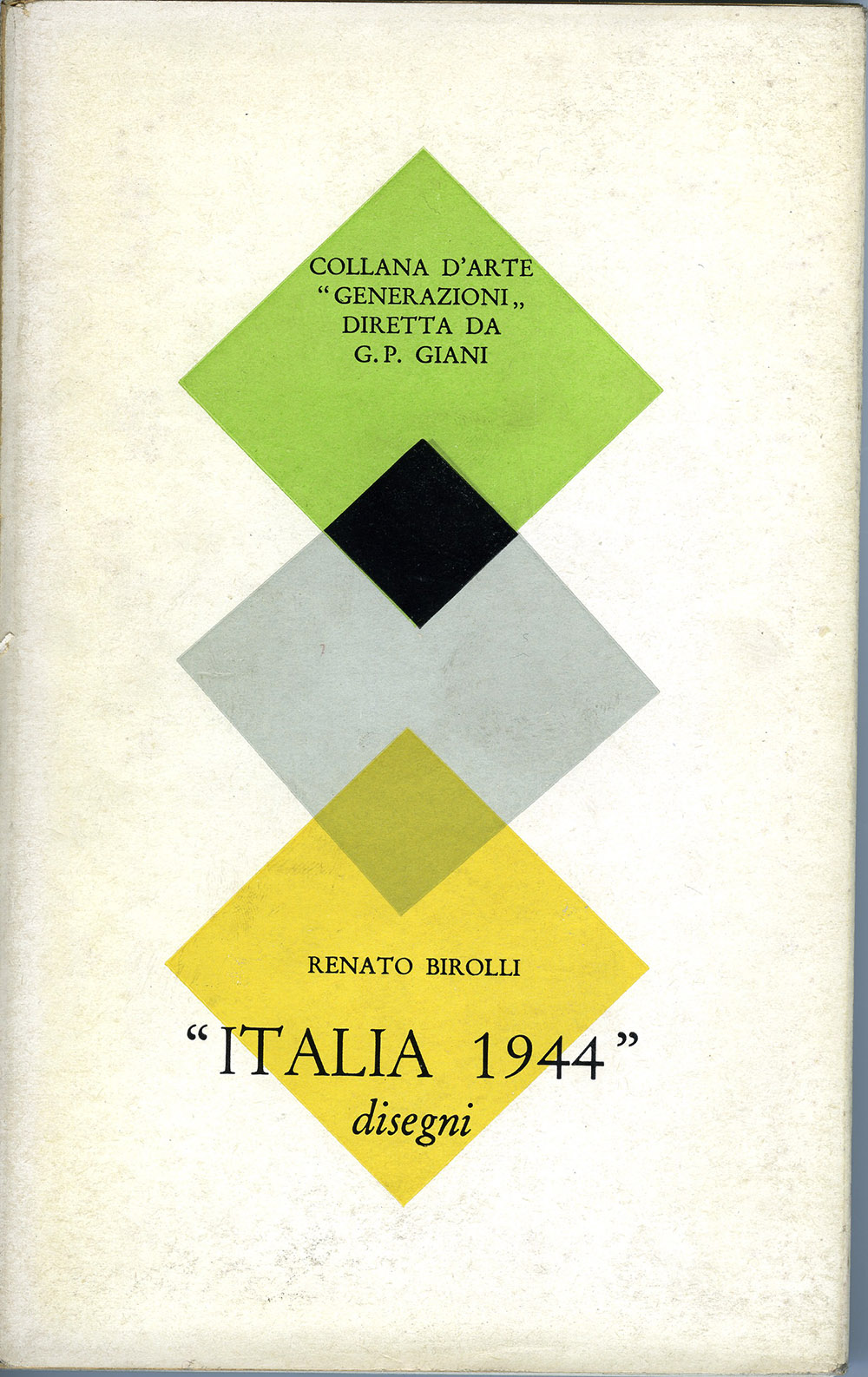 G. Giani (a cura di), Renato Birolli. Italia 1944. Disegni, Edizioni della Conchiglia, Milano, 1952